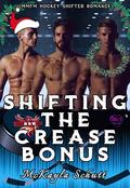 Shifting the Crease Bonus by McKayla Schutt