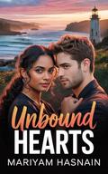 Unbound Hearts: A Younger Man Older Woman, Age-Gap Romance (Everhart Adventures #4) by Mariyam Hasnain
