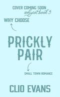 Prickly Pair (Whynot #3) by Clio Evans