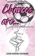 Chances Are...: An Age-Gap, Slow-Burn, Steamy WLW Romance (Chances Collection #3) by Claire Highton-Stevenson