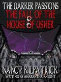 The Darker Passions: The Fall of the House of Usher (The Darker Passions) by Nancy Kilpatrick