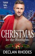 Christmas In the Footlights: A MM Christmas Romance (Yuletide Valley #2) by Declan Rhodes