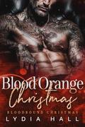 Blood Orange Christmas by Lydia Hall