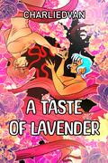 A Taste of Lavender (A Taste of Series #1) by Charlie D. Van