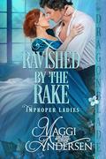 Ravished by the Rake by Maggi Andersen