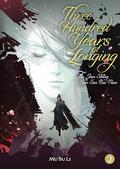 Three Hundred Years of Longing: Bu Jian Shang Xian San Bai Nian (Novel) Vol. 2 (Three Hundred Years of Longing: Bu Jian Shang Xian San Bai Nian (Novel) #2) by Mu Su Li