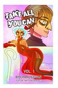 Take All You Can Vol.1 by Charlie D. Van
