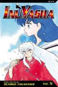 InuYasha vol. 5: Flesh and Bone by Rumiko Takahashi