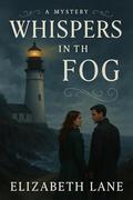 Whispers In the Fog by Elizabeth Lane