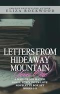 Letters from Hideaway Mountain: Series One : A Mail Order Match, Small Town Insta-Love Novelette Boxset by Eliza Rockwood