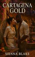 Cartagena Gold by Sienna Blake