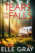 Tears of the Falls by Elle Gray