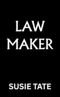 Law Maker by Susie Tate