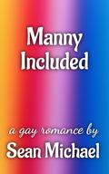 Manny Included by Sean Michael