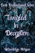 Tangled in Deception by Gwendolyn Morgan