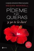 Pídeme lo que quieras y yo te lo daré (Tell Me What You Want #4) by Megan Maxwell
