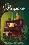 Purpose: A heartwarming queer sci-fi romance (Ailene #0.5) by Annabel den Dekker