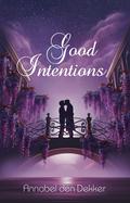 Good Intentions: A Young Adult M/M Sci-Fi Romance (Ailene #1) by Annabel den Dekker