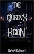 The Queen's Reign (The Queen's Saga #2) by Kristen Elizabeth