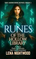 Runes of the Hollow Library: A Spicy Dark Academia Age Gap Romantasy (The Ashbourne Runes #1) by Lena Nightwood