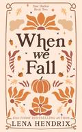 When We Fall: A Star Harbor Special Edition by Lena Hendrix