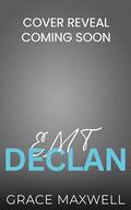 EMT Declan (Brothers Paradise #4) by Grace Maxwell