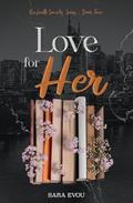 Love for Her (Nashville Security #4) by Sara Evou