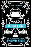 Pucking the Good Girl (Atlanta Gliders #0.5) by Jennifer Bonds