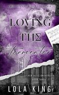 Loving the Tormentor (Silver Falls University #3) by Lola King