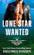 Lone Star Wanted (Hard Justice #10) by Delores Fossen