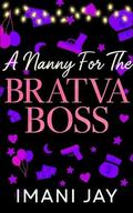 A Nanny For The Bratva Boss: Holidays With The Bratva (Holidays with the Bratva #4) by Imani Jay