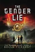 The Gender Lie: The Gender Game Book 3 by Bella Forrest