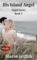 His Island Angel: Brotherhood Protectors World (Angel #3) by Sharon Griffith