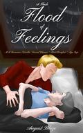 A Flash Flood of Feelings by August Blaze