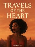 Travels of the Heart by Kierre Ware
