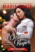 A Christmas Keeper (Hope's Turn Holidays #4) by Marie Harte
