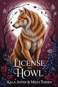License to Howl (Shifter Mates of Hollow Oak #3) by Milly Taiden