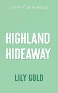 Highland Hideaway by Lily Gold