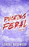 Pucking Feral: Part Two (Ghostverse #2) by Lenore Rosewood