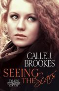 Seeing the Scars (Masterson County #13) by Calle J. Brookes
