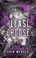 Please Choose Me: An Unholy Novelette by Erin Mersey