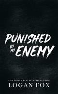 Punished by my Enemy (Lessons in Cruelty Dark Academia #3) by Logan Fox
