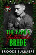 The Capo's Yuletide Bride: A Boston Elite Syndicate Novella by Brooke Summers