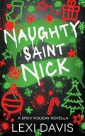 Naughty Saint Nick by Lexi Davis
