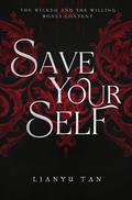 Save Yourself: The Wicked and the Willing Bonus Content by Lianyu Tan