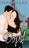 Oops by Eryn Black