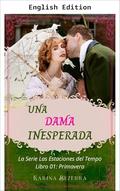 An Unexpected Lady (The Seasons of Time #1) by Karina Bezerra