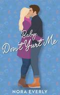 Baby, Don't Yurt Me by Nora Everly