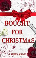 Bought for Christmas by Lauren Kross