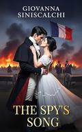 The Spy's Song (The Swans of Paris #3) by Giovanna Siniscalchi